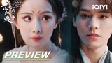 EP4 Preview: She drew and enthralled him | Fox Spirit Matchmaker: Red-Moon Pact | 狐妖小红娘月红篇 | iQIYI