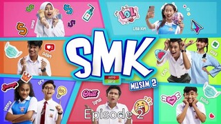 SMK Musim 2 Ep2: (Nana Salah Faham)