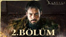 Kuruluş Orhan 2.Bölüm