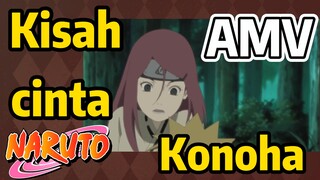 [Naruto] AMV| Kisah cinta Konoha