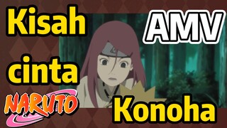 [Naruto] AMV| Kisah cinta Konoha