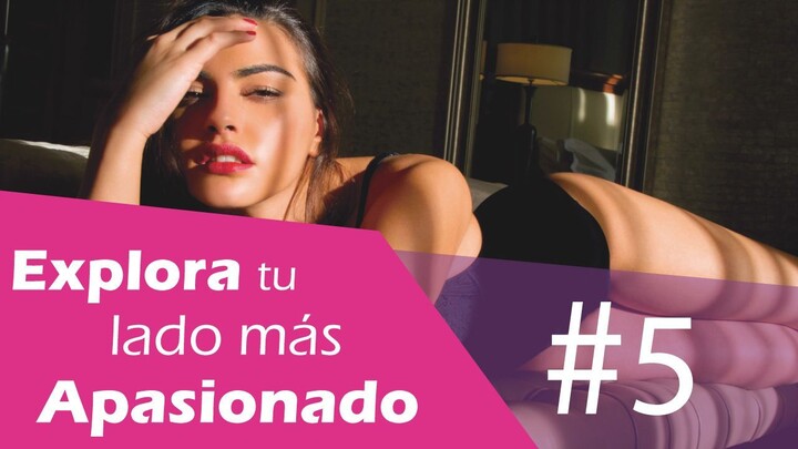 AH 5 - Explora tu lado Mas Apasionado - Mujeres Trans - 8D