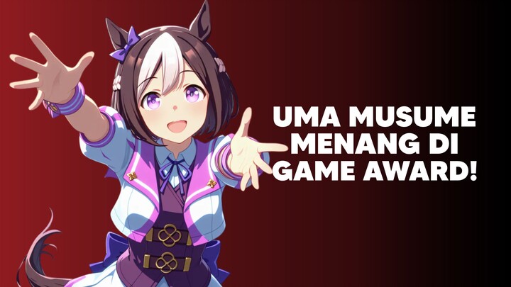 Game Uma Musume Menang di The Game Awards 2025!