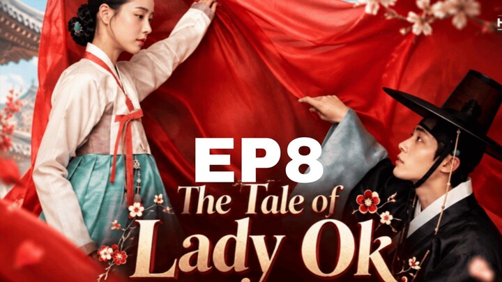 The Tale of Lady Ok [Korean Drama] in Urdu Hindi Dubbed – EP8