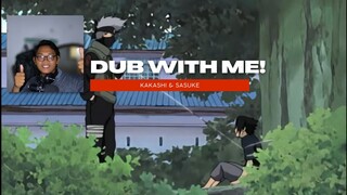 DUB WITH ME! KAKASHI X SASUKE