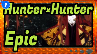 [Hunter×Hunter / Epic] You'll Recognize the Song As Soon As the Prelude Is On_1