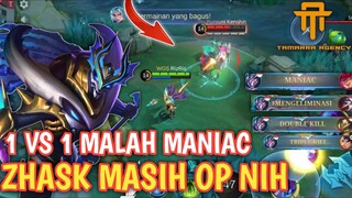 [TA] ZHASK MASIH OP BISA MANIAC RATA - GAMEPLAY  ZHASK