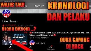 KRONOLOGI & PELAKU‼OURA GAMING DI HACK