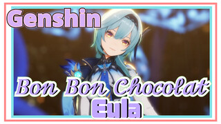 𝐵𝑜𝓃 𝐵𝑜𝓃 𝒞𝒽𝑜𝒸𝑜𝓁𝒶𝓉    Eula