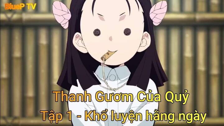 Thanh Gươm Của Quỷ Tập 1 - Khổ luyện hằng ngày