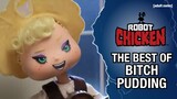 The Best of Bitch Pudding | Robot Chicken | adult swim