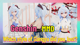 [Genshin  MMD]  Which style of Gangyu did you  lost?