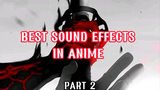 Best sound effects in anime pt2