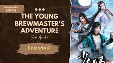 The Young Brewmaster's Adventure S2 | Episode 8