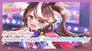 Uma Musume: Pretty Derby | Selamat Tinggal, Semua Pretty Derby