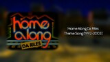 Home Along Da Riles Theme Song (1992-2003) [Full Version]
