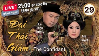 Đại Thái Giám tập 29 (tiếng Việt) | Lê Diệu Tường, Mễ Tuyết, Thiệu Mỹ Kỳ | TVB 2012