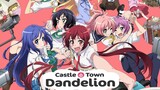 Castle Town Dandelion | English Dubbed