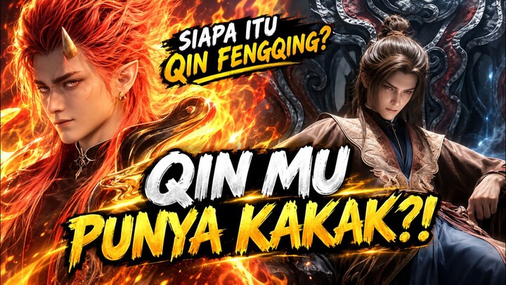 QIN MU MEMILIKI SEORANG KAKA ? ||TOHG