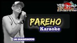 PAREHO Karaoke Lyrics Yer Pangan Original Song