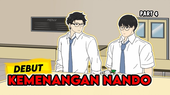 DEBUT KEMENANGAN NANDO PART 4 - Drama Animasi Sekolah