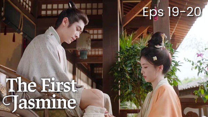 The First Jasmine Episode 19-20 Subtitle Bahasa Indonesia