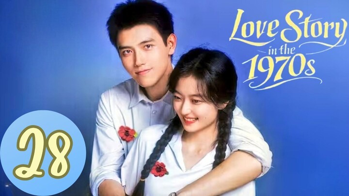 L0ᴠє Sᴛ0ʀʏ ɪɴ ᴛʜє 197Os - Eᴘɪsᴏᴅᴇ 28 [Eɴɢ Sᴜʙ]