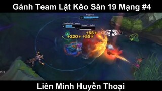 Gánh Team Lật Kèo Săn 19 Mạng Phần 4