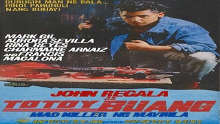 JOHN REGALA | TOTOY BUANG: MAD KILLER NG MAYNILA (1992) FULL MOVIE