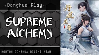 Supreme ALCHEMY || EP 44 ||