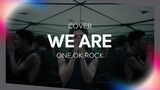 -- We Are - ONE OK ROCK || VARK --