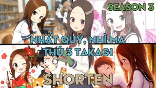 SHORTEN "Nhất quỷ nhì ma, thứ ba Takagi" | Season 3 | AL Anime