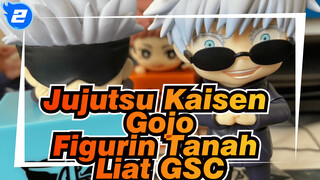 Jujutsu Kaisen Gojo / Figurin Tanah Liat GSC / FuRuy / Unboxing Figurin_2