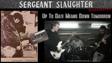 Sergeant Slaughter (04): "Up to date means down tomorrow" [REMASTERED]