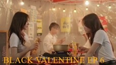 BL@CK V@ALENTINE _EP 6_ENG SUB