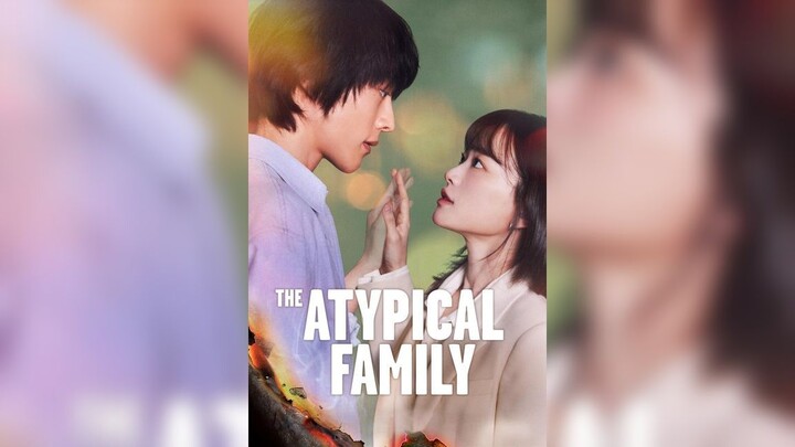 The Atypical Family Season 1 Episode 4 (2024) Sub Indo