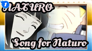 NATURO|[Gekijo Ban Naruto] Song for Naturo_1