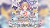 Re-Sing (Review Singkat) Anime : Sugar Apple Fairy tale eps 1