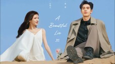 A Beautiful Lie 2024 - Ep 35 (Sub Indonesia)