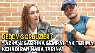 MENGEJUTKAN! AZKA DAN SABRINA SEMPAT TAK SETUJUI KEPUTUSAN DEDDY CORBUZIER MENGANGKAT NADA TARINA !!