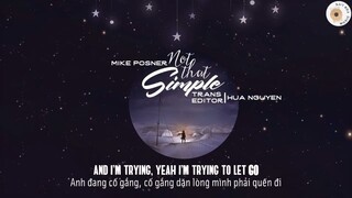 CÓ THỂ BẠN CHƯA NGHE BÀI NÀY - [Lyrics + Vietsub] Not That Simple - Mike Posner  #MUSIC ♫