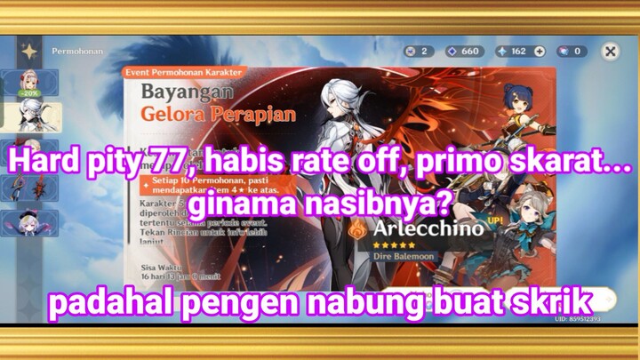 Moment nyesek, hard pity 70+, rate on dan Primo skarat