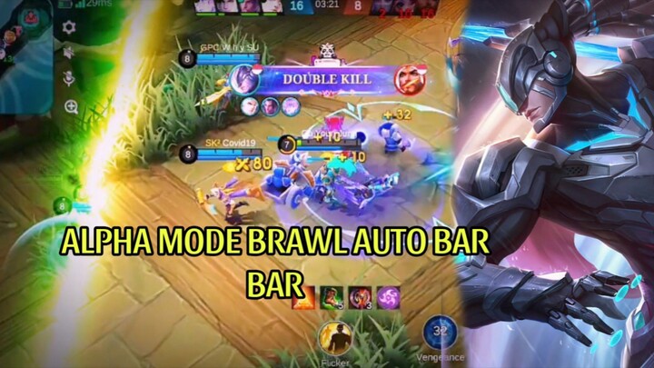 ALPHA MODE BRAWL AUTO BAR BAR
