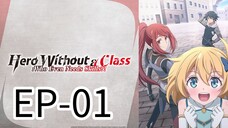 Hero Without Class : who even needs skills || S1 || EP-01 (HINDI)