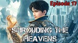 Shrouding The Heavens Episode 17 Sub indo 1080HD