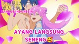 [FANDUB INDONESIA] Ayang Seneng 🥰 - Fuufu Ijou Koibito Miman More Than a Married But Not Lovers
