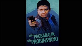 Pagbabalik Ng Probinsyano 1998- Fpj ( Full Movie )