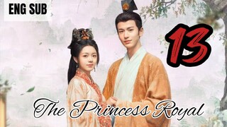 The Princess Royal EP 13