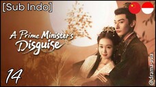[Sub Indo] A Prime Minister’s Disguise – Eps. 14 (2025)