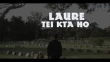 LAURE - TEI KTA HO - Prod By LilRock [OFFICIAL MUSIC VIDEO 2023]